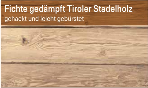 Fichte gedämpft Tiroler Stadelholz, gehackt und leicht gebürstet